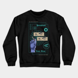 Young Blood Never Sleep Crewneck Sweatshirt